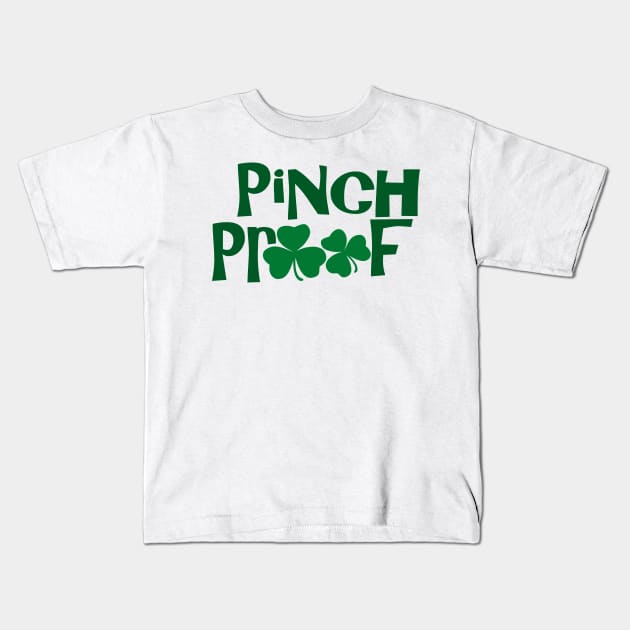 Pinch Proof, Pinch Me And Ill Punch You - Funny, Inappropriate Offensive St Patricks Day Drinking Team Shirt, Irish Pride, Irish Drinking Squad, St Patricks Day 2018, St Pattys Day, St Patricks Day Shirts Kids T-Shirt by BlueTshirtCo